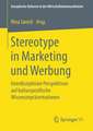 Stereotype in Marketing und Werbung: Interdisziplinäre Perspektiven auf kulturspezifische Wissensrepräsentationen