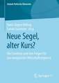 Neue Segel, alter Kurs?: Die Eurokrise und ihre Folgen für das europäische Wirtschaftsregieren