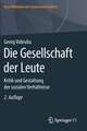 Die Gesellschaft der Leute: Kritik und Gestaltung der sozialen Verhältnisse