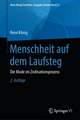 Menschheit auf dem Laufsteg: Die Mode im Zivilisationsprozess