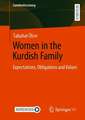 Women in the Kurdish Family: Expectations, Obligations and Values