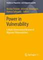 Power in Vulnerability: A Multi-Dimensional Review of Migrants’ Vulnerabilities