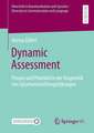 Dynamic Assessment: Prozess und Potential in der Diagnostik von Sprachentwicklungsstörungen