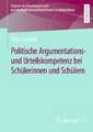 Politische Argumentations- und Urteilskompetenz bei Schülerinnen und Schülern