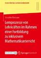 Lernprozesse von Lehrkräften im Rahmen einer Fortbildung zu inklusivem Mathematikunterricht