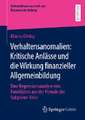 Verhaltensanomalien: Kritische Anlässe und die Wirkung finanzieller Allgemeinbildung: Eine Regressionsanalyse von Paneldaten aus der Periode der Subprime-Krise