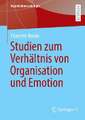 Emotionale Mitgliedschaft – Studien zum Verhältnis von Organisation, Emotion und Individuum