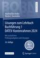 Lösungen zum Lehrbuch Buchführung 1 DATEV-Kontenrahmen 2024: Mit zusätzlichen Prüfungsaufgaben und Lösungen