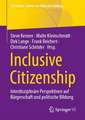 Inclusive Citizenship: Interdisziplinäre Perspektiven auf Bürgerschaft und politische Bildung