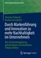 Durch Markenführung und Innovation zu mehr Nachhaltigkeit im Unternehmen