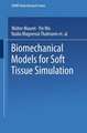 Biomechanical Models for Soft Tissue Simulation