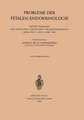 Probleme der Fetalen Endokrinologie: Drittes Symposion der Deutschen Gesellschaft für Endokrinologie, Bonn, den 4. und 5. März 1955