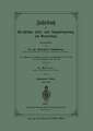 Jahrbuch der Preußischen Forst- und Jagd-Gesetzgebung und Verwaltung: Im Anschluss an das Jahrbuch im Forst- und Jagdkalender für Breussen I. bis XVII. Jahrgang (1851 bis 1867)