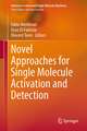 Novel Approaches for Single Molecule Activation and Detection