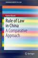 Rule of Law in China: A Comparative Approach