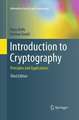 Introduction to Cryptography: Principles and Applications