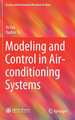 Modeling and Control in Air-conditioning Systems