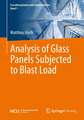 Analysis of Glass Panels Subjected to Blast Load