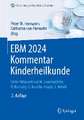 EBM 2024 Kommentar Kinderheilkunde: Kompakt: mit Punktangaben, Eurobeträgen, Ausschlüssen, GOÄ Hinweisen