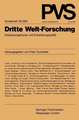 Dritte Welt-Forschung: Entwicklungstheorie und Entwicklungspolitik