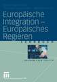 Europäische Integration — Europäisches Regieren