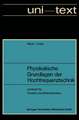 Physikalische Grundlagen der Hochfrequenztechnik: Eine Darstellung mit zahlreichen Versuchsbeschreibungen, Lehrbuch für Physiker und Elektrotechniker