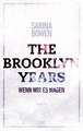 The Brooklyn Years - Wenn wir es wagen