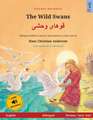 The Wild Swans - Khoo'håye wahshee (English - Persian, Farsi, Dari). Based on a fairy tale by Hans Christian Andersen