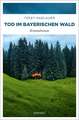 Tod im Bayerischen Wald