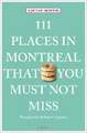 111 Places in Montreal That You Must Not Miss