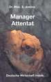 Manager Attentat