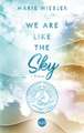 We Are Like the Sky