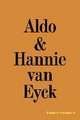 Aldo & Hannie van Eyck. Excess of Architecture / Everything