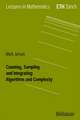 Counting, Sampling and Integrating: Algorithms and Complexity