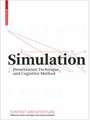 Simulation: Presentation Technique and Cognitive Method