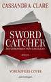 Sword Catcher - Die Chroniken von Castellan