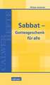 Sabbat - Gottesgeschenk für alle