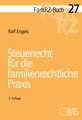 Steuerrecht für die familienrechtliche Praxis