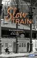 Slow Train