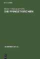 Die Pfingstkirchen: Selbstdarstellungen, Dokumente, Kommentare