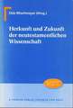 Herkunft und Zukunft der neutestamentlichen Wissenschaft