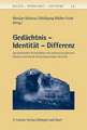 Gedächtnis - Identität - Differenz