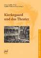 Kierkegaard und das Theater