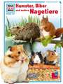 Hamster, Biber und andere Nagetiere