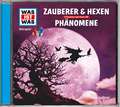 Was ist was Hörspiel-CD: Zauberer & Hexen/ Phänomene