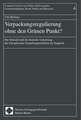 Verpackungsregulierung ohne den Grünen Punkt?