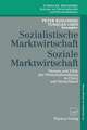 Sozialistische Marktwirtschaft Soziale Marktwirtschaft: Theorie und Ethik der Wirtschaftsordnung in China und Deutschland