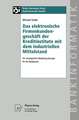 Das elektronische Firmenkundengeschäft der Kreditinstitute mit dem industriellen Mittelstand: Ein strategisches Marketing-Konzept für die Bankpraxis