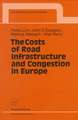 The Costs of Road Infrastructure and Congestion in Europe