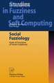 Social Fuzziology: Study of Fuzziness of Social Complexity